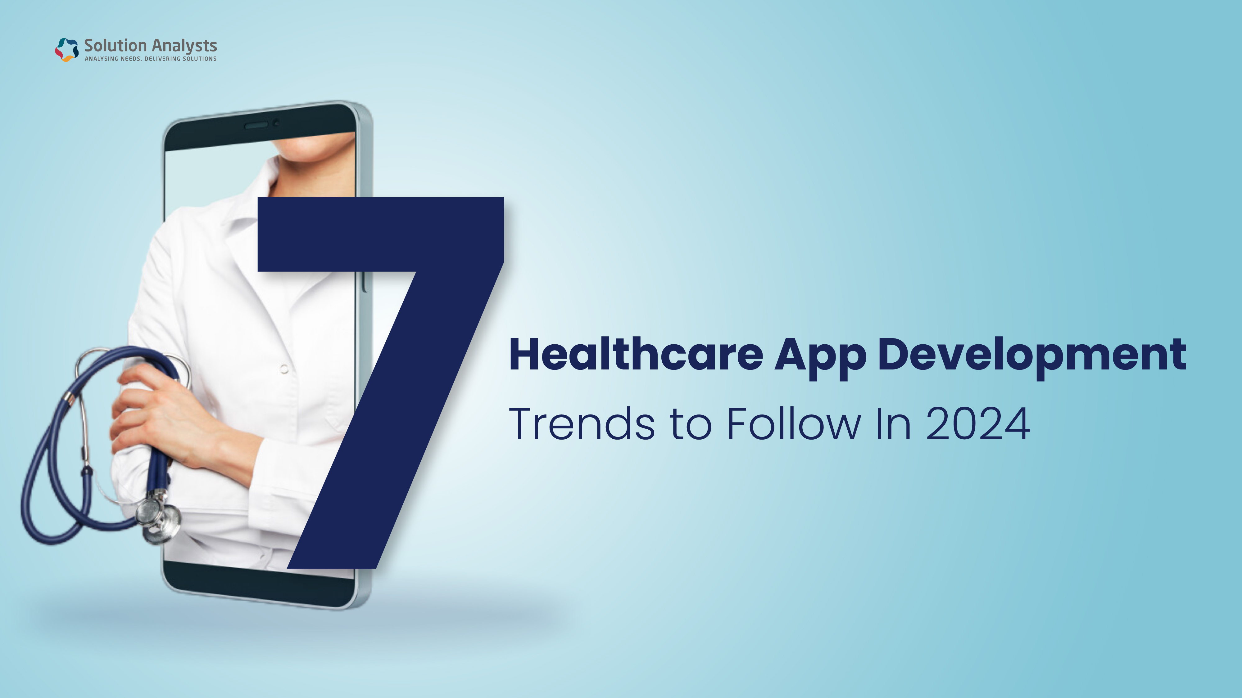 7 Healthcare App Development Trends to Follow In 2024