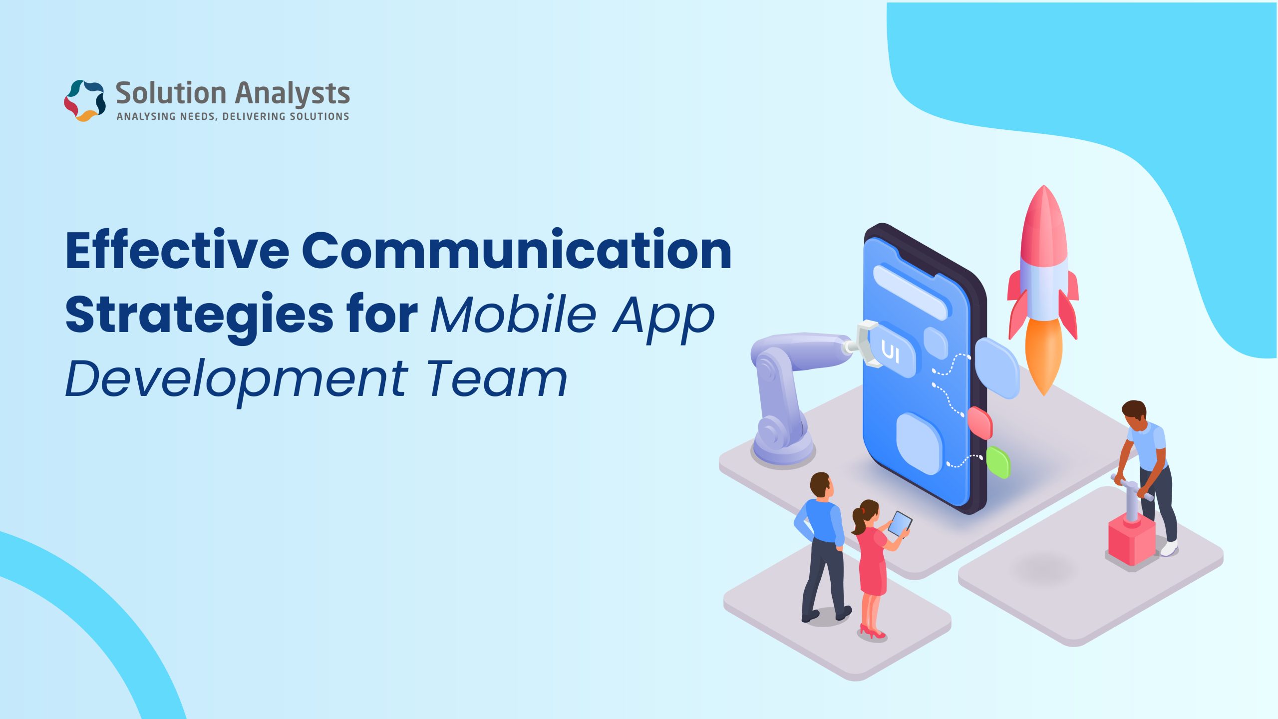 Effective Communication Strategies for Mobile App Development Team